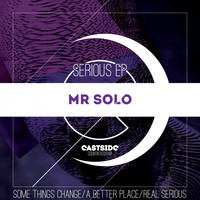 Mr Solo - Serious Ep