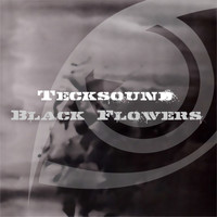 Tecksound - Black Flowers