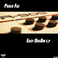 Paolo Faz - Easy Dream Ep