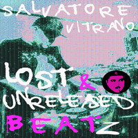 Salvatore Vitrano - Lost & Unreleased Beatz