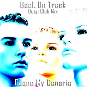 Djane My Canaria - Back On Track (Deep Club Mix)