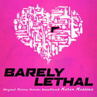 Mateo Messina - Barely Lethal (Original Motion Picture Soundtrack)