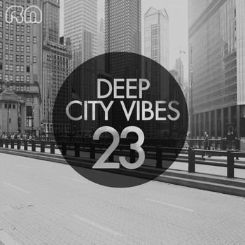 Various Artists - Deep City Vibes, Vol. 23