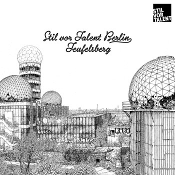 Various Artists - Stil vor Talent Berlin - Teufelsberg