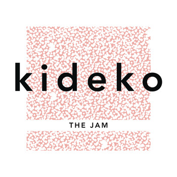 Kideko - The Jam
