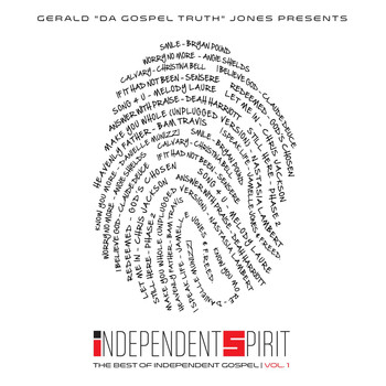Various Artists - Gerald Da Gospel Truth Jones Presents Independent Spirit, Vol 1