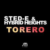 Sted-E & Hybrid Heights - Torero