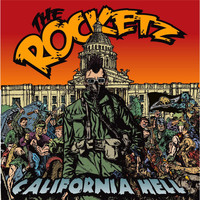 The Rocketz - California Hell