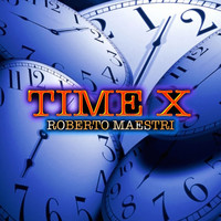 Roberto Maestri - Time X