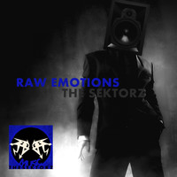The Sektorz - Raw Emotions