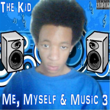 The Kid - Me, Myself & Music 3