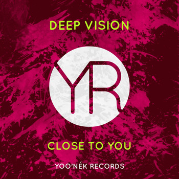 Deep Vision - Close To You