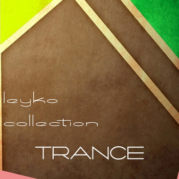 Various Artists - Leyko Collection, Trance