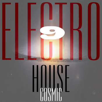 Various Artists - Cosmic Electro House, Vol. 9