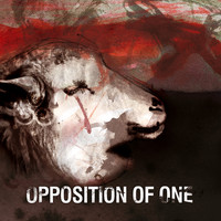 Opposition Of One - Screaming Without Lungs