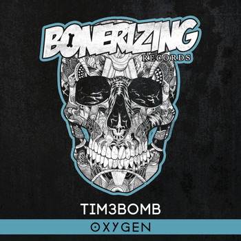 Tim3bomb - Oxygen