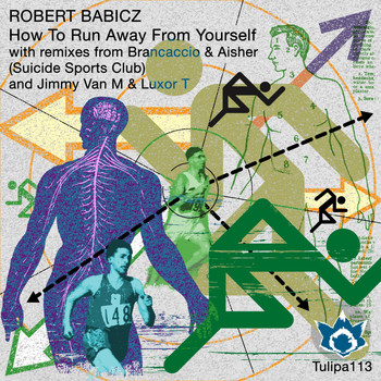 Robert Babicz - How To Run Away From Yourself