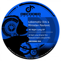Miroslav Pavlovic, Lokomotiv DJs - All Night Long EP