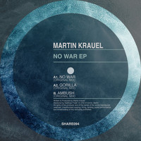 Martin Krauel - No War EP