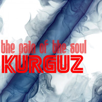 KURGUZ - The Pain of the Soul