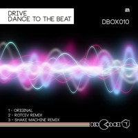 DRIVE - Dance To The Beat