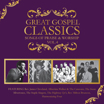 Various Artists - Great Gospel Classics: Songs of Praise & Worship, Vol. 4