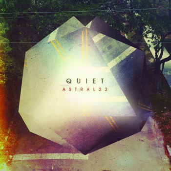 Astral22 - Quiet