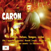 Claude Caron - La grande kermesse