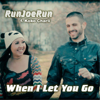 Runjoerun - When I Let You Go (feat. Koko Charli)