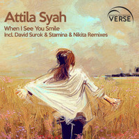 Attila Syah - When I See You Smile
