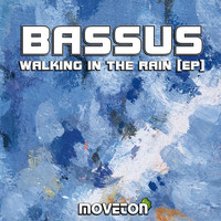Bassus - Walking In The Rain