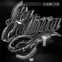 La Calma - Letal