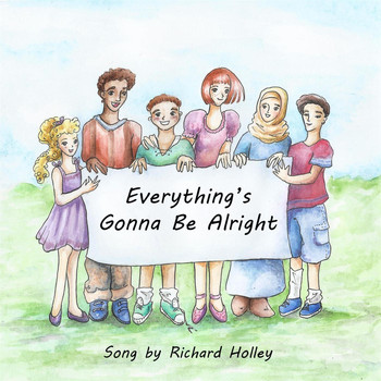 Richard Holley - Everything's Gonna Be Alright