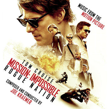 Joe Kraemer - Mission: Impossible - Rogue Nation (Music from the Motion Picture)