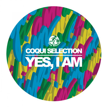 Coqui Selection - Yes, I Am