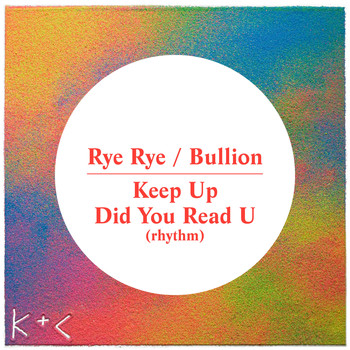 Rye Rye, Bullion / - Keep Up / Did You Read U (Rhythm)