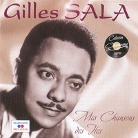 Gilles Sala - Mes chansons des îles (Collection "Chansons rares")