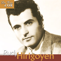Rudy hirigoyen - Rudy Hirigoyen (Collection "Les voix d'or")