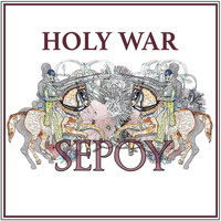 Sepoy - Holy War