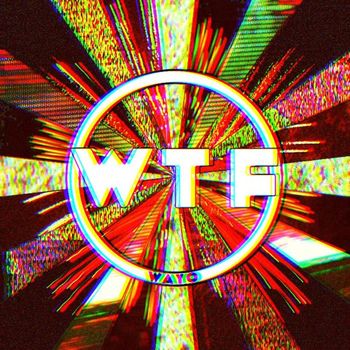 Wayo - WTF (Explicit)
