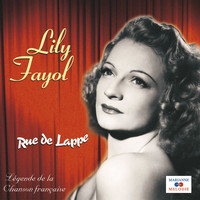 Lily Fayol - Rue de Lappe (Collection "Légende de la chanson française")