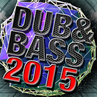 Drum & Bass - Dub & Bass 2015