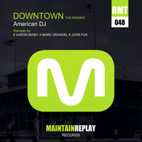 American Dj - Downtown (The Remixes)
