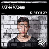 Rafha Madrid - Dirty Boy