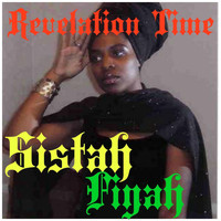 Sistah Fiyah - Revelation Time