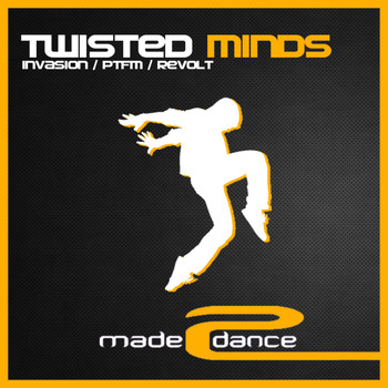Twisted Minds - Invasion / PTFM / Revolt