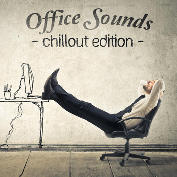 Various Artists - Office Sounds - Chillout Edition
