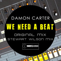 Damon Carter - We Need A Beat
