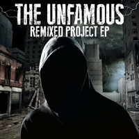 The Unfamous - Remixed Project