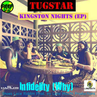 TugStar - Infidenlity (why) - Single
